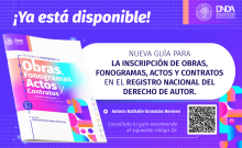 Una guía para registrar tus creaciones: la DNDA presenta nueva publicación sobre Derecho de Autor
